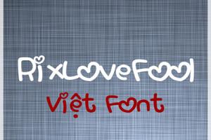 Chia sẻ font Valentine RixLoveFool Việt hóa