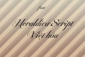 Font chữ Heraldica Script Việt hóa